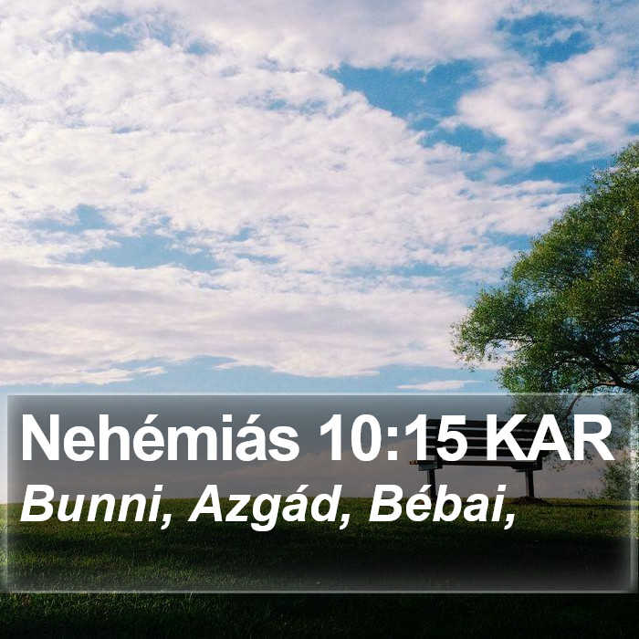 Nehémiás 10:15 KAR Bible Study