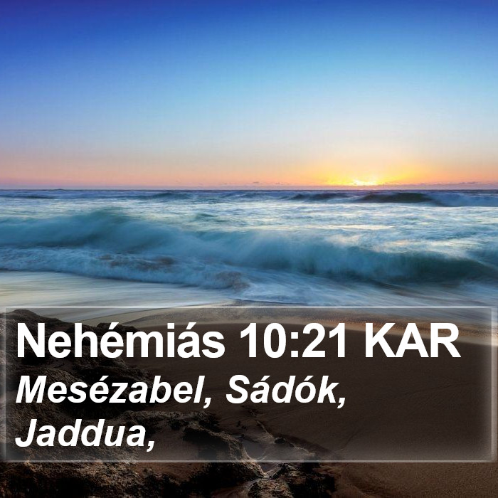 Nehémiás 10:21 KAR Bible Study