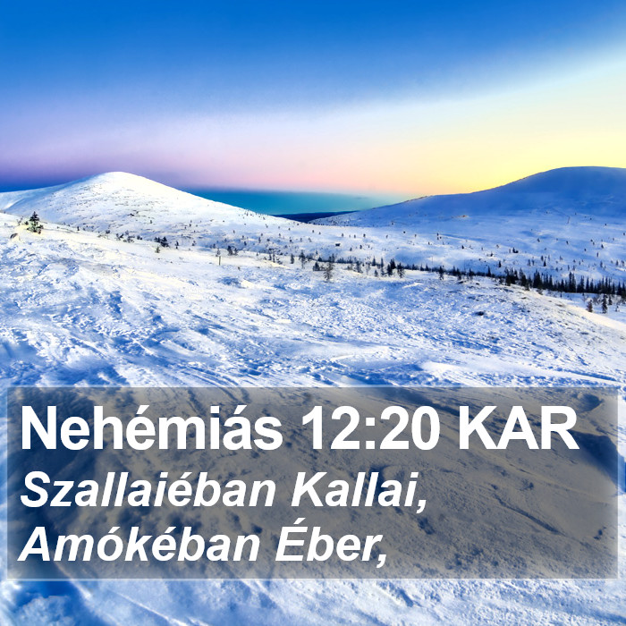 Nehémiás 12:20 KAR Bible Study