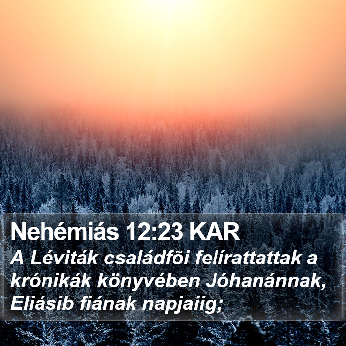 Nehémiás 12:23 KAR Bible Study