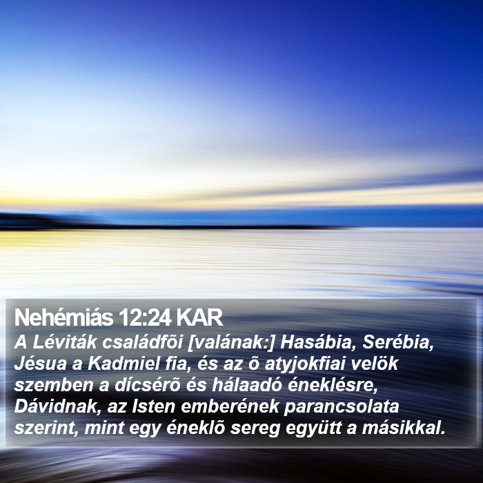 Nehémiás 12:24 KAR Bible Study