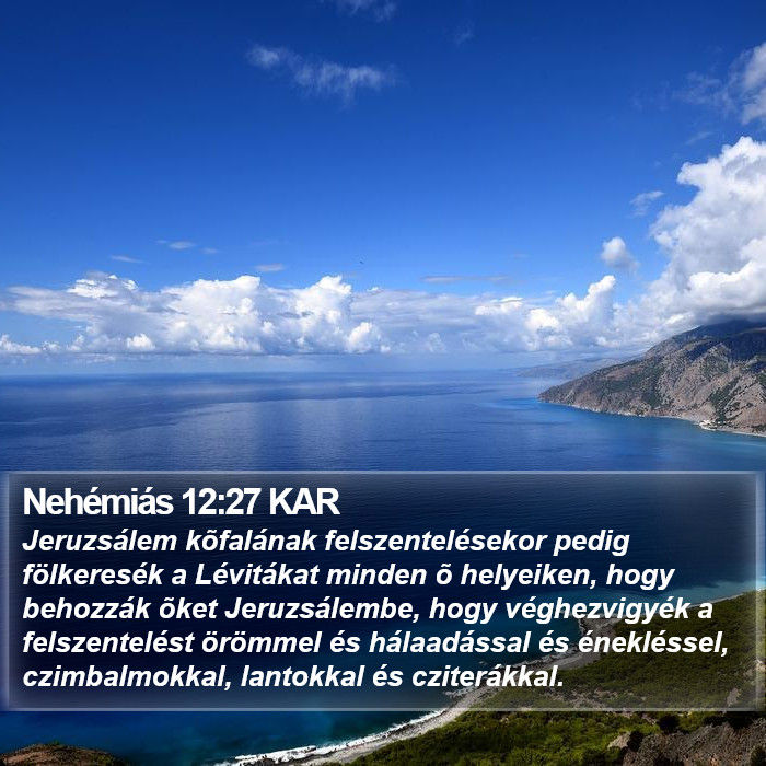 Nehémiás 12:27 KAR Bible Study