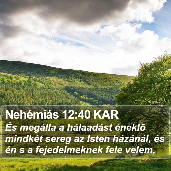 Nehémiás 12:40 KAR Bible Study