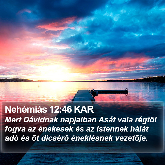 Nehémiás 12:46 KAR Bible Study