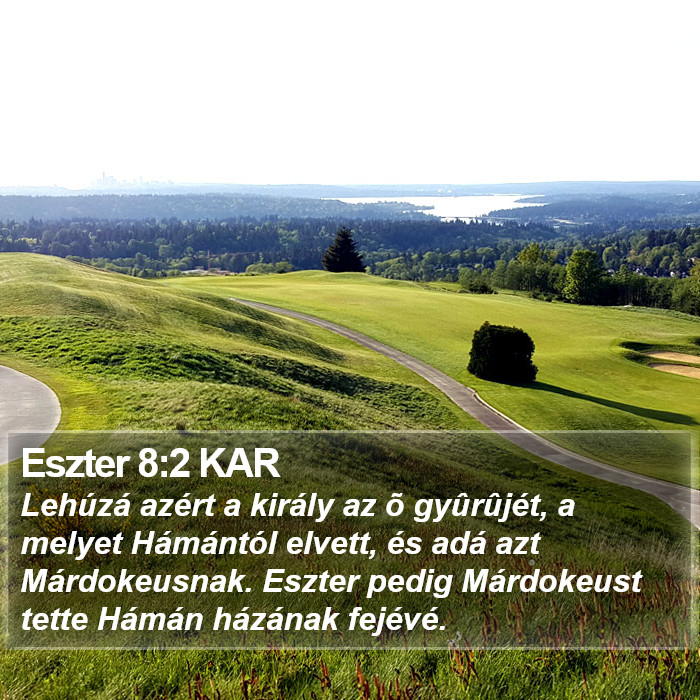 Eszter 8:2 KAR Bible Study