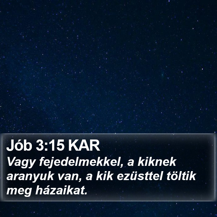 Jób 3:15 KAR Bible Study