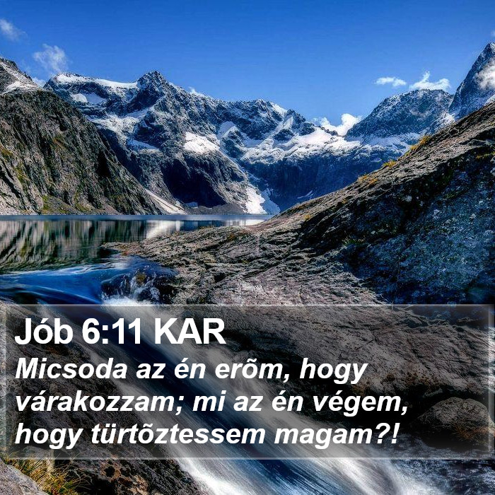 Jób 6:11 KAR Bible Study