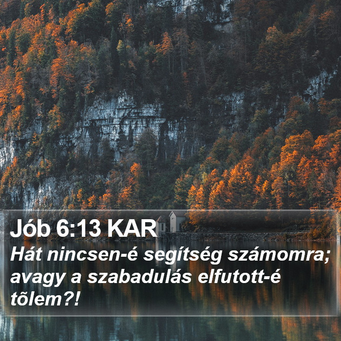 Jób 6:13 KAR Bible Study