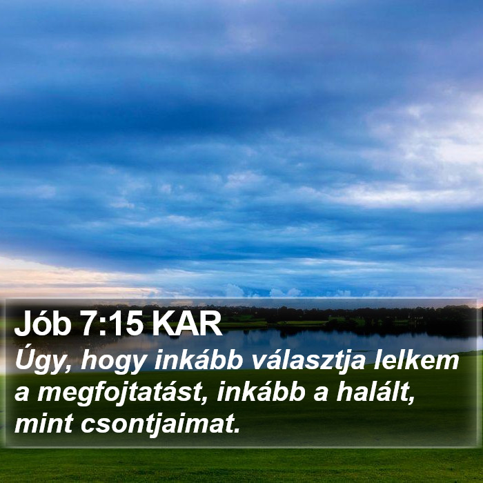 Jób 7:15 KAR Bible Study