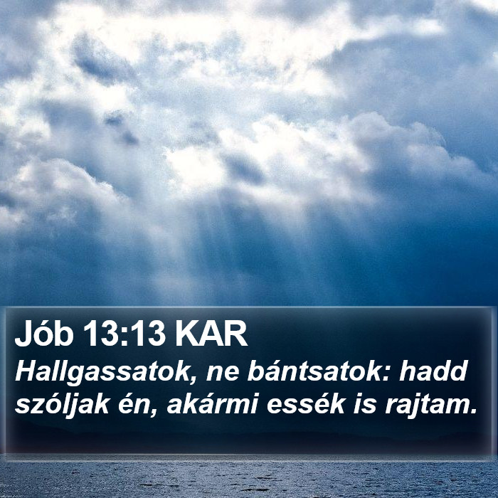 Jób 13:13 KAR Bible Study