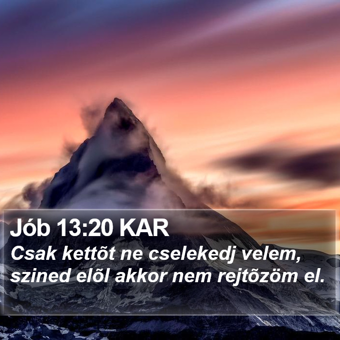 Jób 13:20 KAR Bible Study