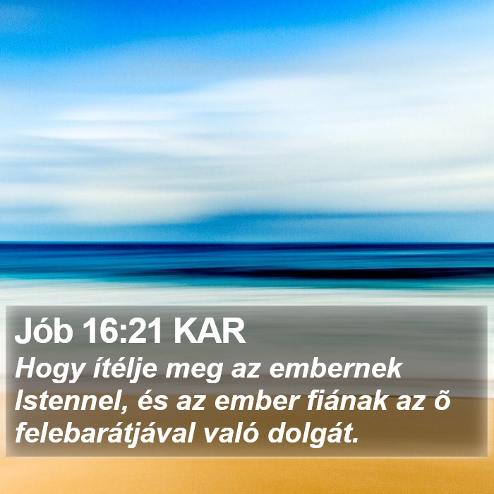 Jób 16:21 KAR Bible Study