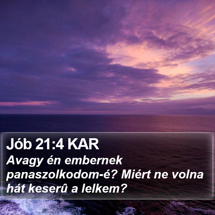 Jób 21:4 KAR Bible Study