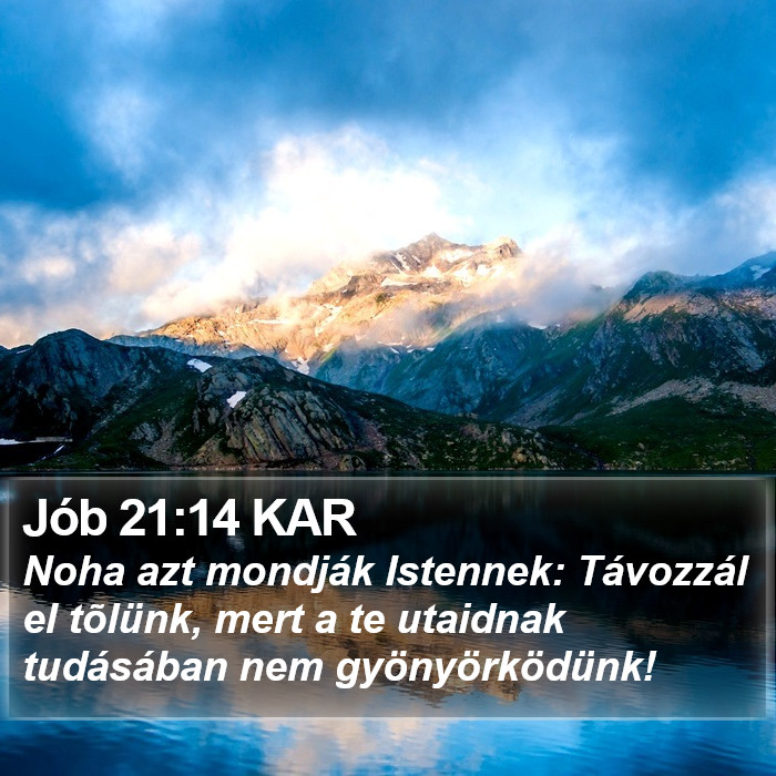 Jób 21:14 KAR Bible Study