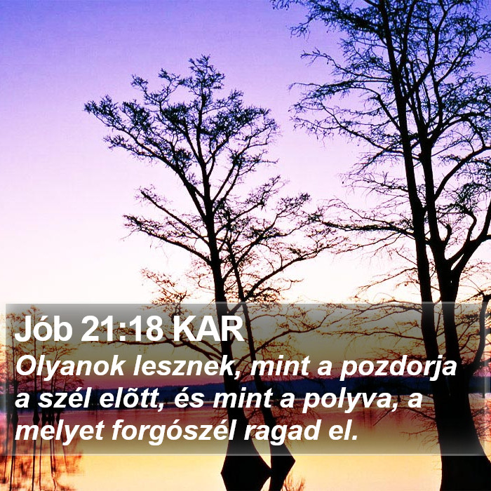 Jób 21:18 KAR Bible Study