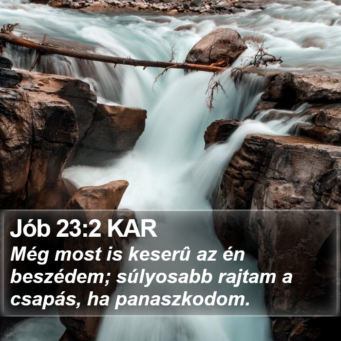 Jób 23:2 KAR Bible Study