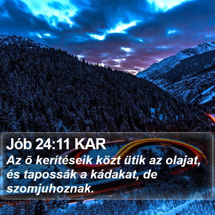 Jób 24:11 KAR Bible Study