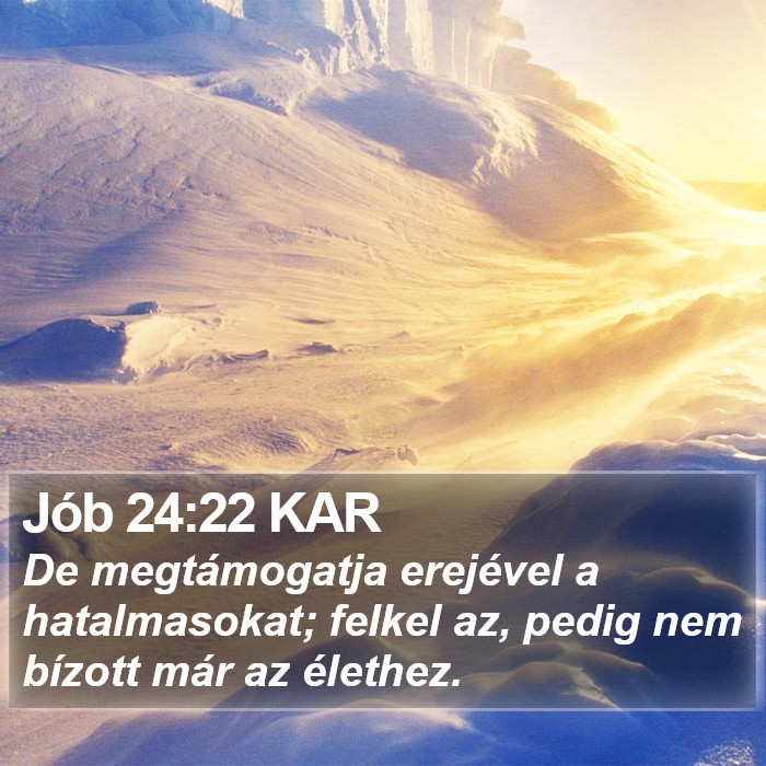 Jób 24:22 KAR Bible Study