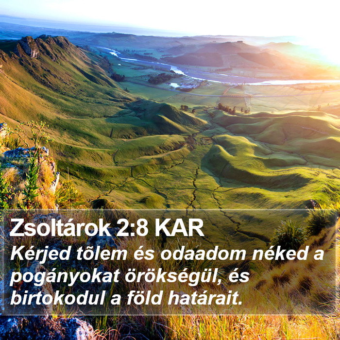 Zsoltárok 2:8 KAR Bible Study