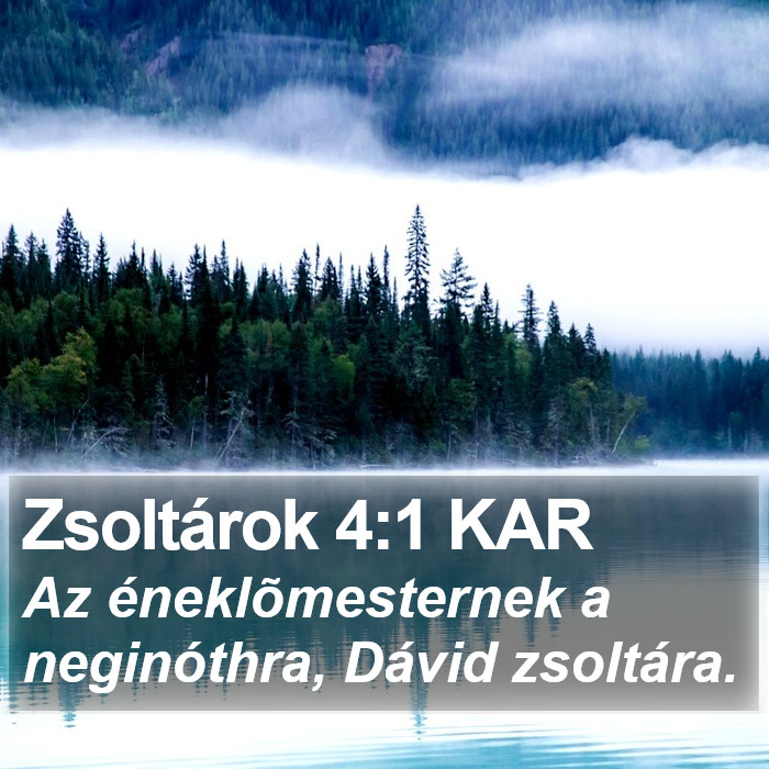 Zsoltárok 4:1 KAR Bible Study