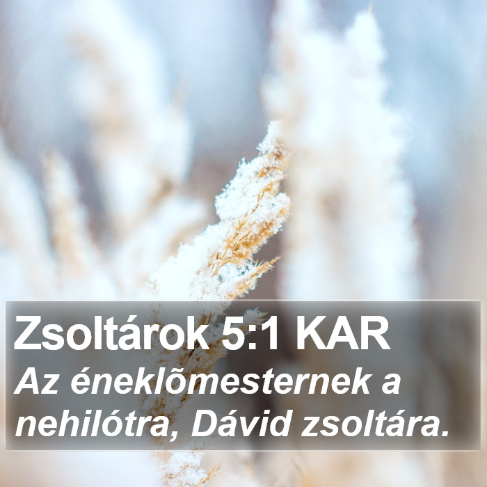 Zsoltárok 5:1 KAR Bible Study