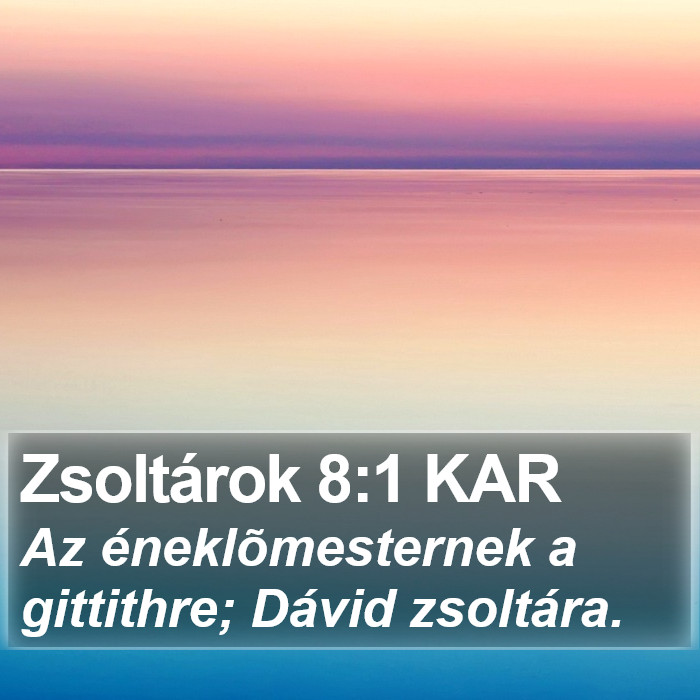 Zsoltárok 8:1 KAR Bible Study