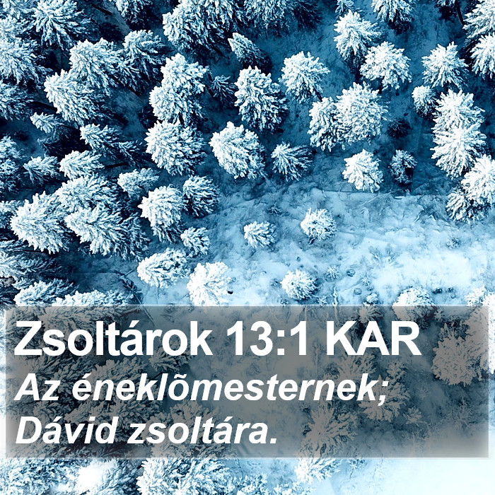 Zsoltárok 13:1 KAR Bible Study