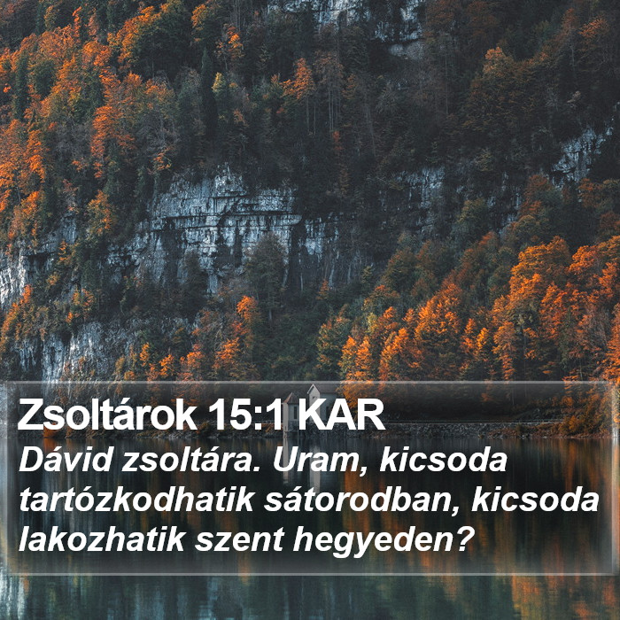 Zsoltárok 15:1 KAR Bible Study