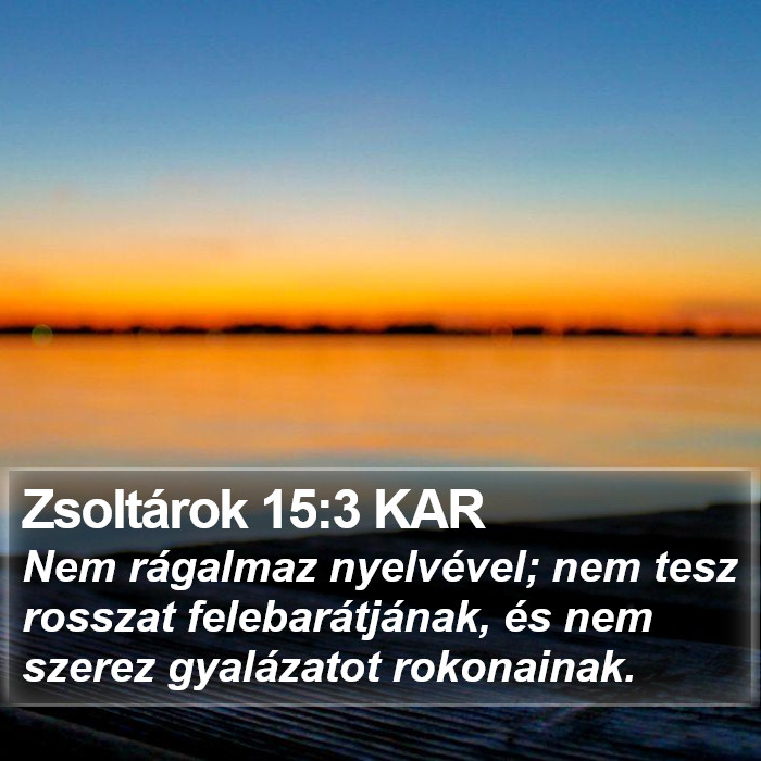 Zsoltárok 15:3 KAR Bible Study