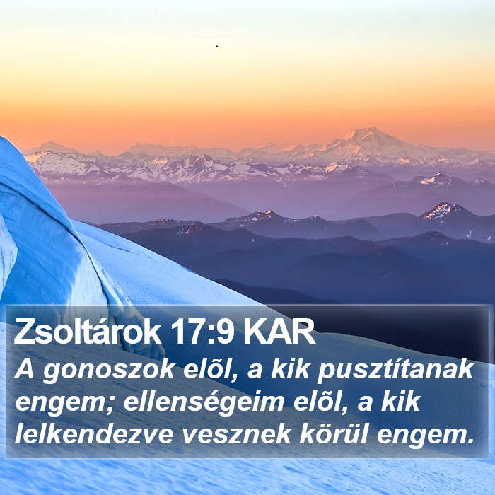 Zsoltárok 17:9 KAR Bible Study