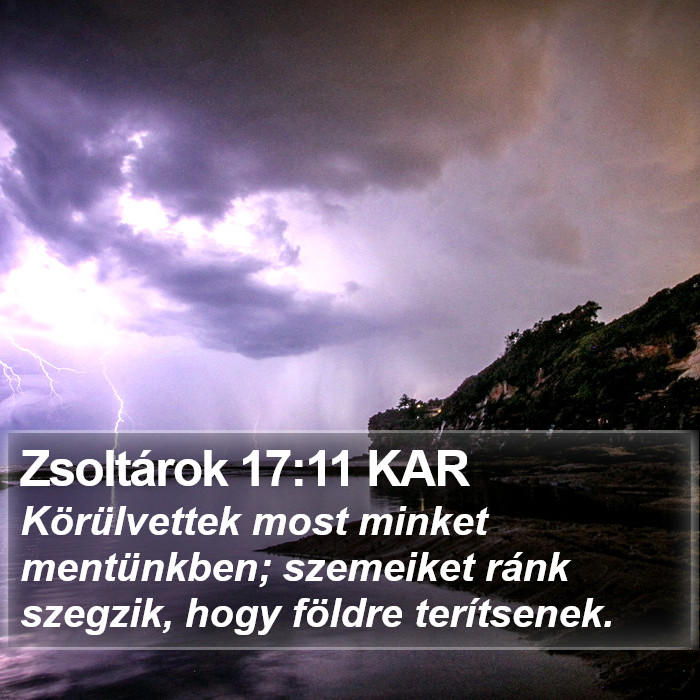 Zsoltárok 17:11 KAR Bible Study