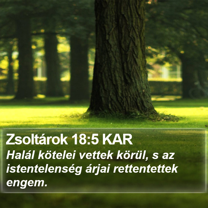 Zsoltárok 18:5 KAR Bible Study