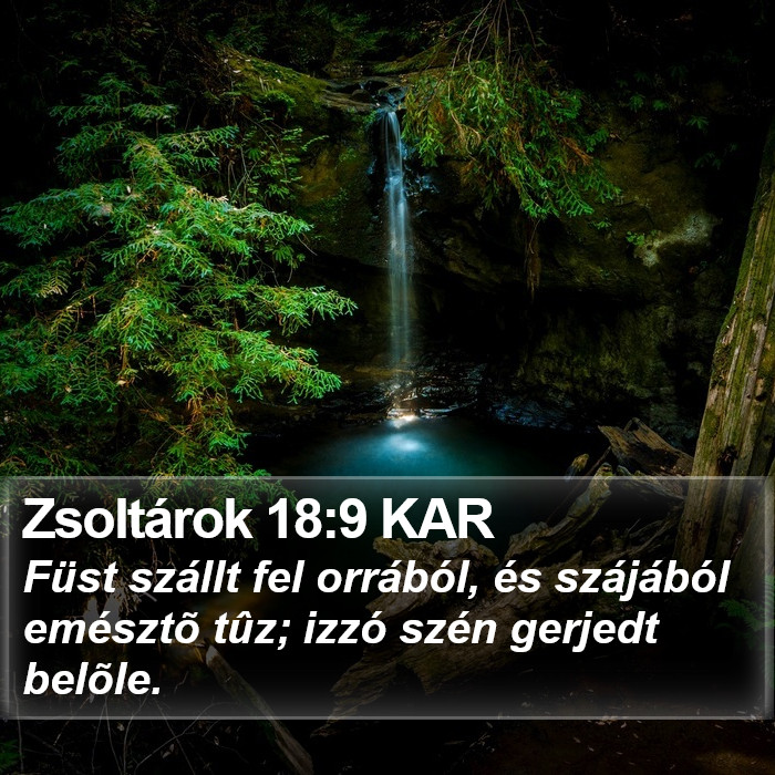 Zsoltárok 18:9 KAR Bible Study