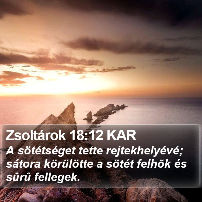 Zsoltárok 18:12 KAR Bible Study