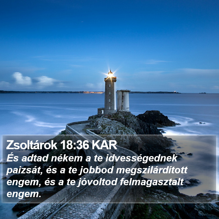 Zsoltárok 18:36 KAR Bible Study