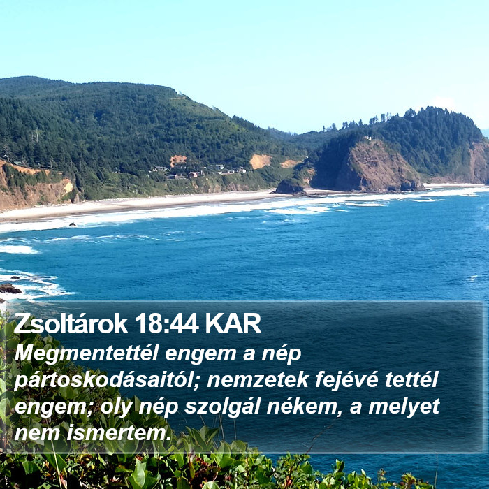 Zsoltárok 18:44 KAR Bible Study