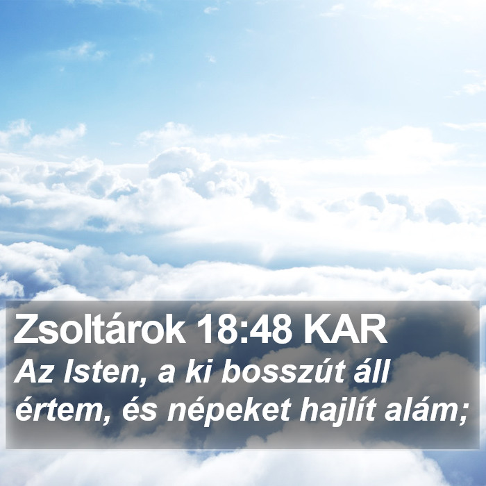 Zsoltárok 18:48 KAR Bible Study