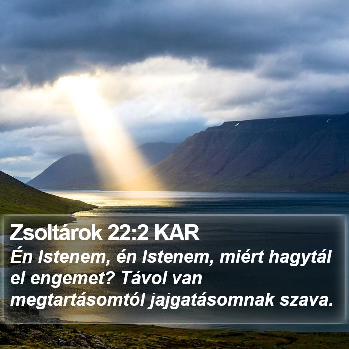 Zsoltárok 22:2 KAR Bible Study