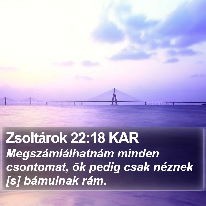 Zsoltárok 22:18 KAR Bible Study