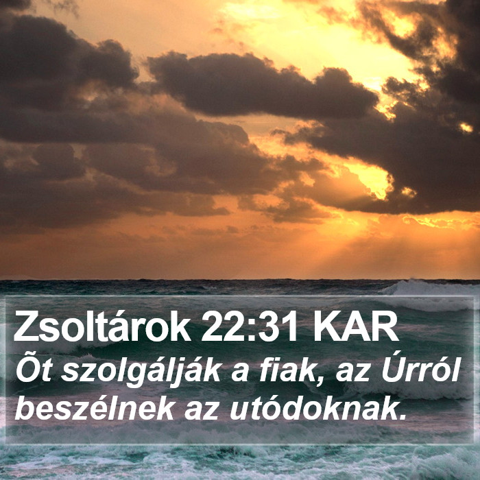 Zsoltárok 22:31 KAR Bible Study