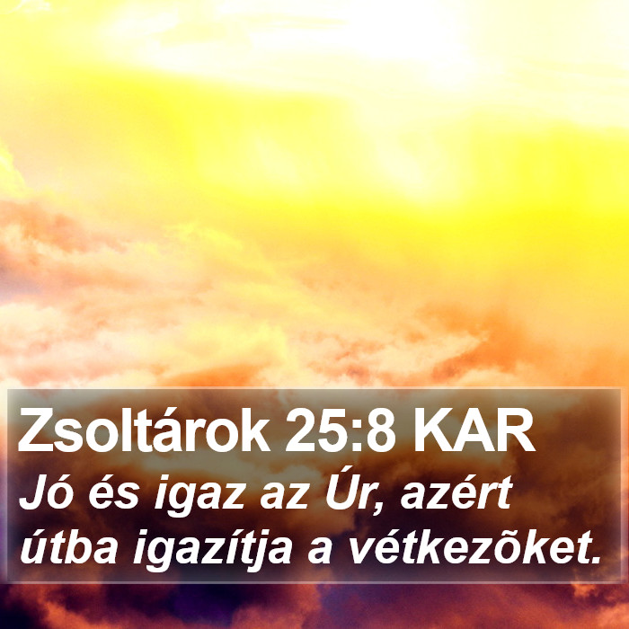 Zsoltárok 25:8 KAR Bible Study