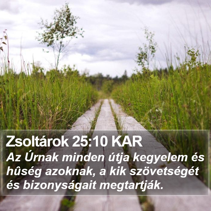 Zsoltárok 25:10 KAR Bible Study