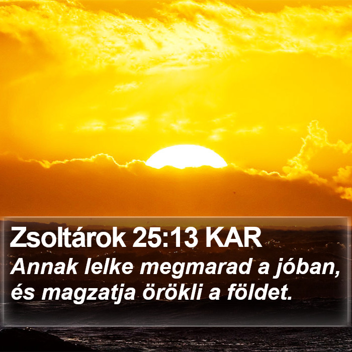 Zsoltárok 25:13 KAR Bible Study