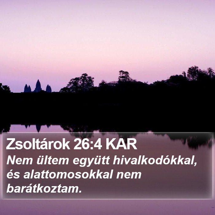 Zsoltárok 26:4 KAR Bible Study