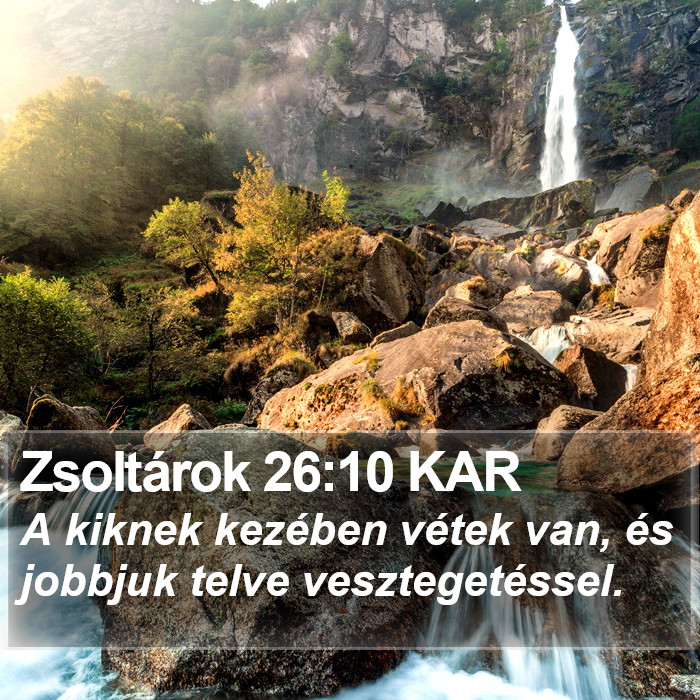 Zsoltárok 26:10 KAR Bible Study