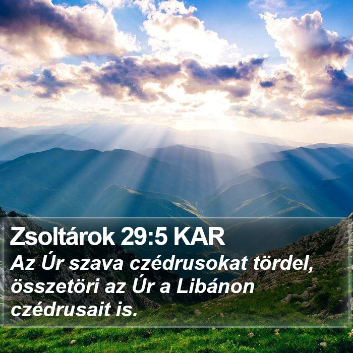 Zsoltárok 29:5 KAR Bible Study