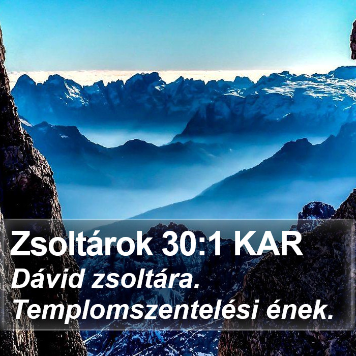 Zsoltárok 30:1 KAR Bible Study