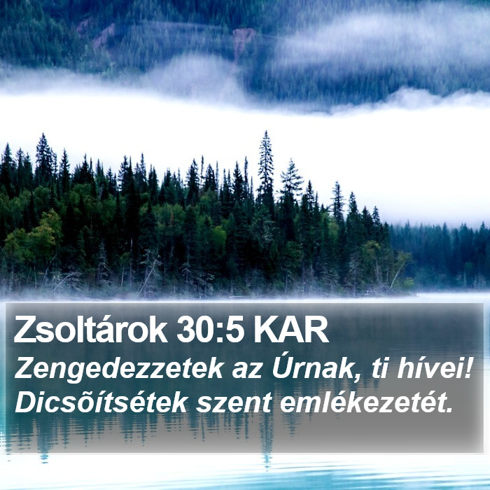 Zsoltárok 30:5 KAR Bible Study