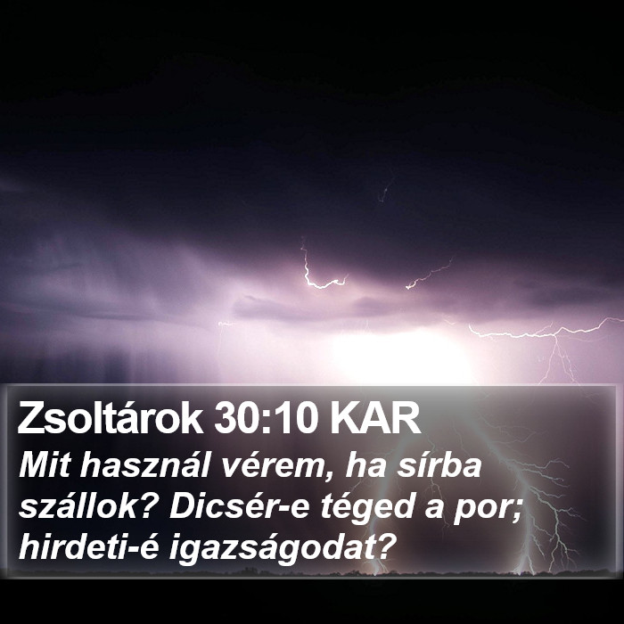 Zsoltárok 30:10 KAR Bible Study