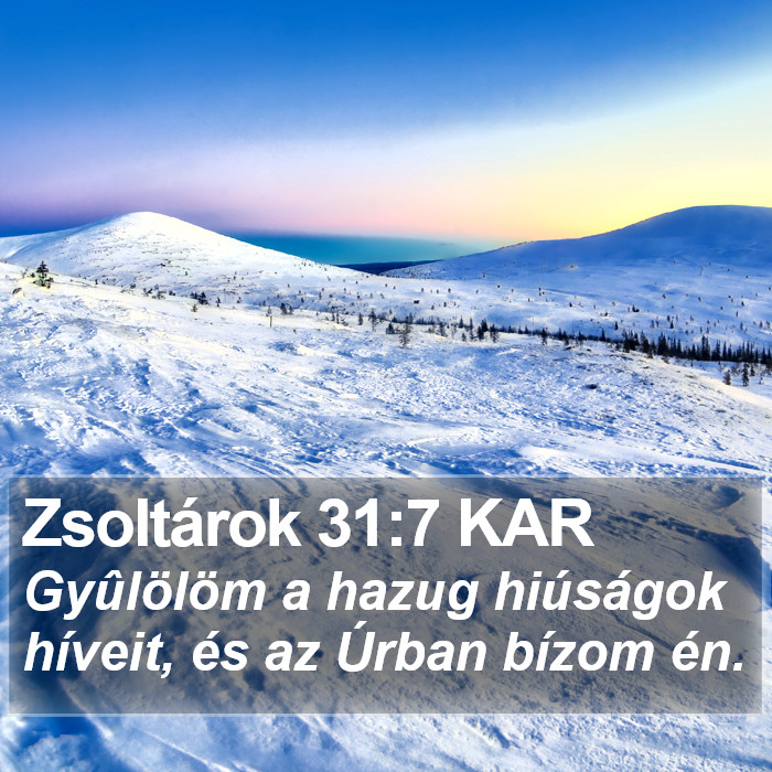 Zsoltárok 31:7 KAR Bible Study